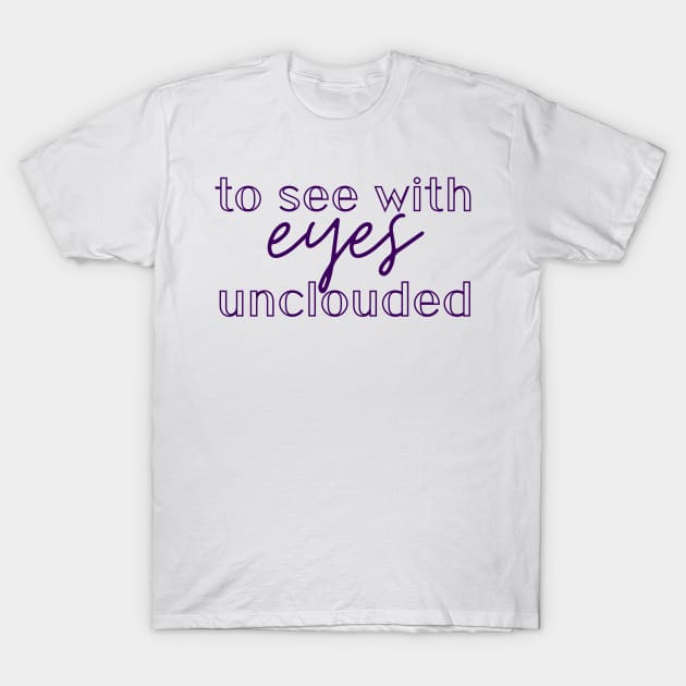 Eyes Unclouded T-Shirt by Caitlandish